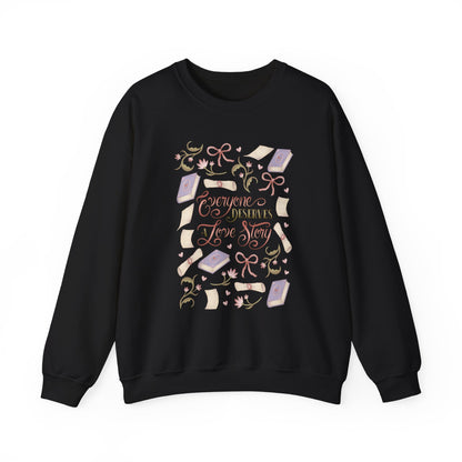 General Bookish Sweatshirt - Everyone Deserves a Love Story (Front Design)