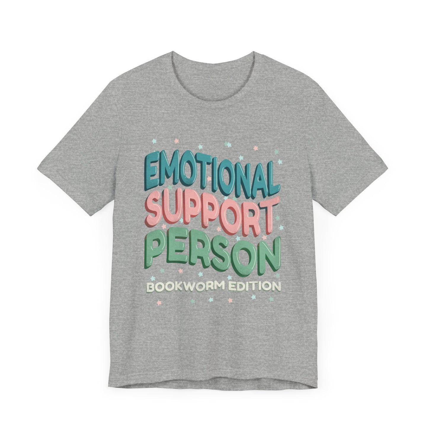 General Bookish Unisex T-Shirt - Emotional Support Person (Bookworm Edition)