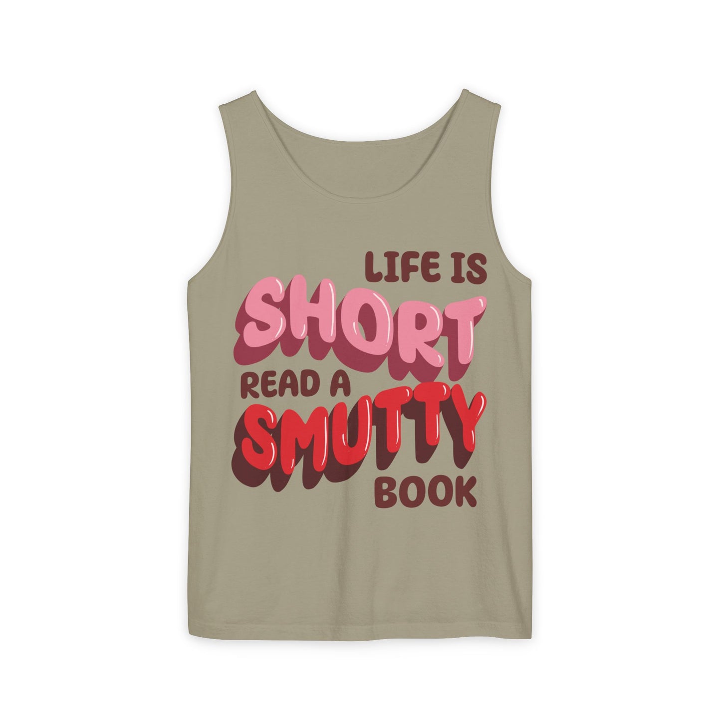 General Bookish Unisex Tank Top - Life is Short, Read a Smutty Book