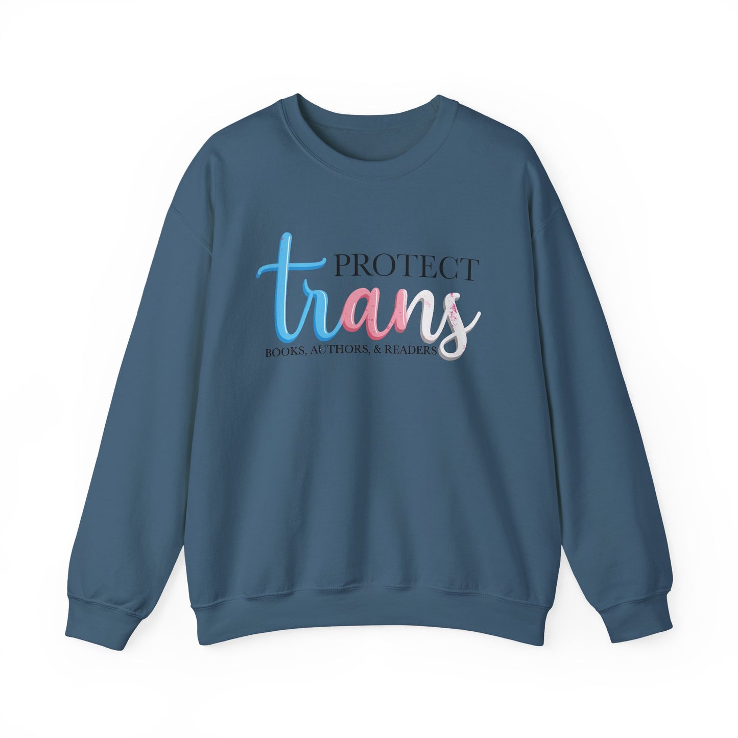 General Bookish Unisex Sweatshirt - Protect Trans Books, Authors, & Readers