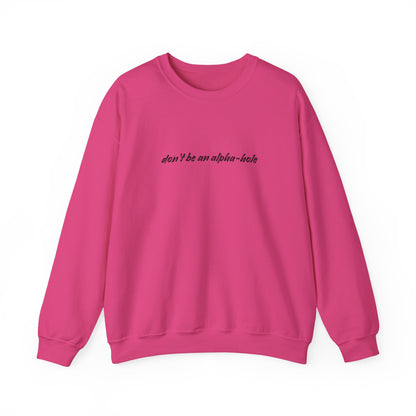 Crescent City Unisex Crewneck - Don't Be an Alpha-Hole