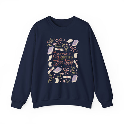 General Bookish Sweatshirt - Everyone Deserves a Love Story (Front Design)