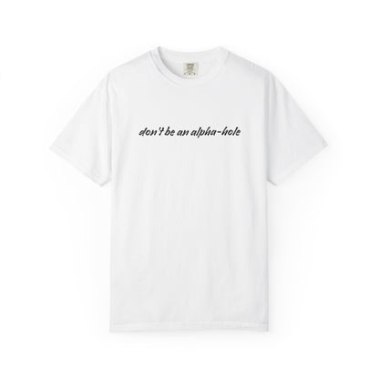 Crescent City Unisex T-Shirt - Don't Be an Alpha-Hole