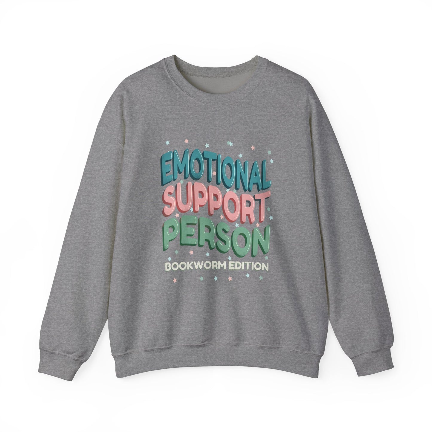 General Bookish Unisex Sweatshirt - Emotional Support Person