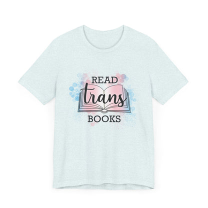 General Bookish Unisex T-Shirt -  Read Trans Books