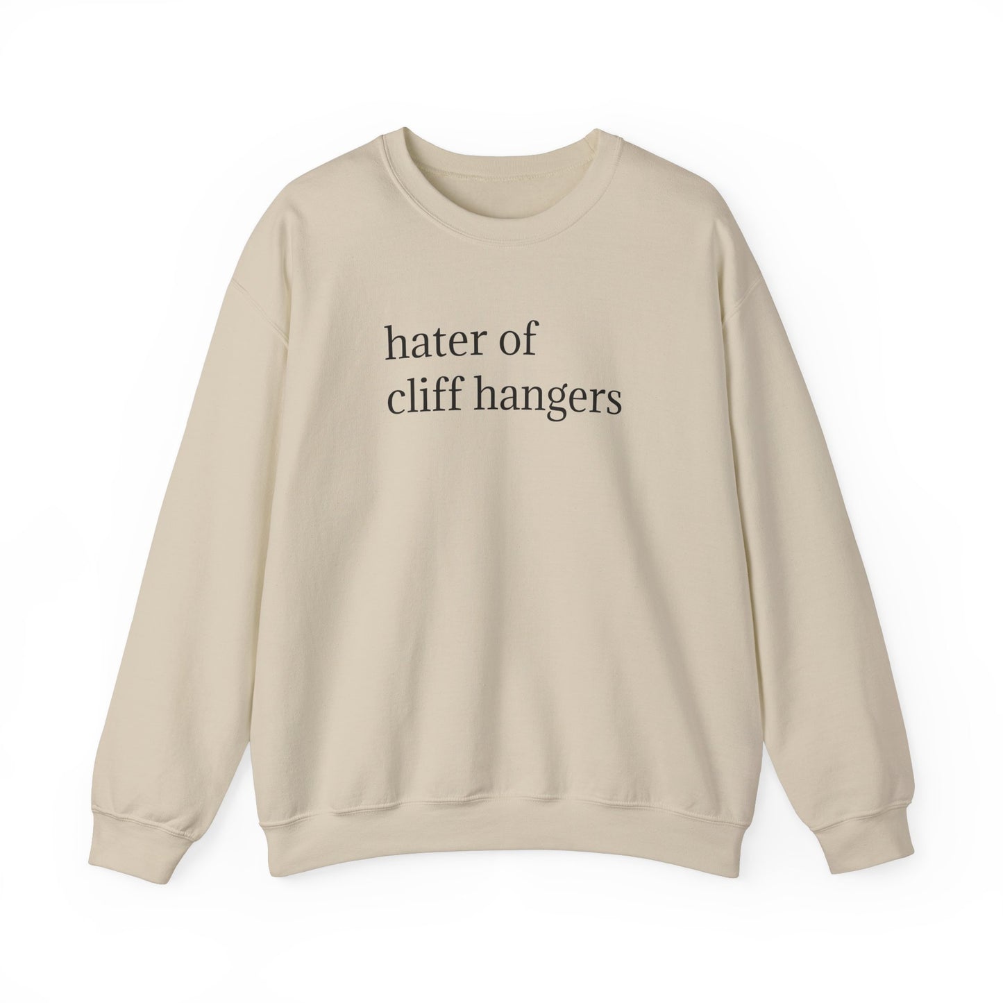 General Bookish Unisex Sweatshirt - Hater of Cliffhangers