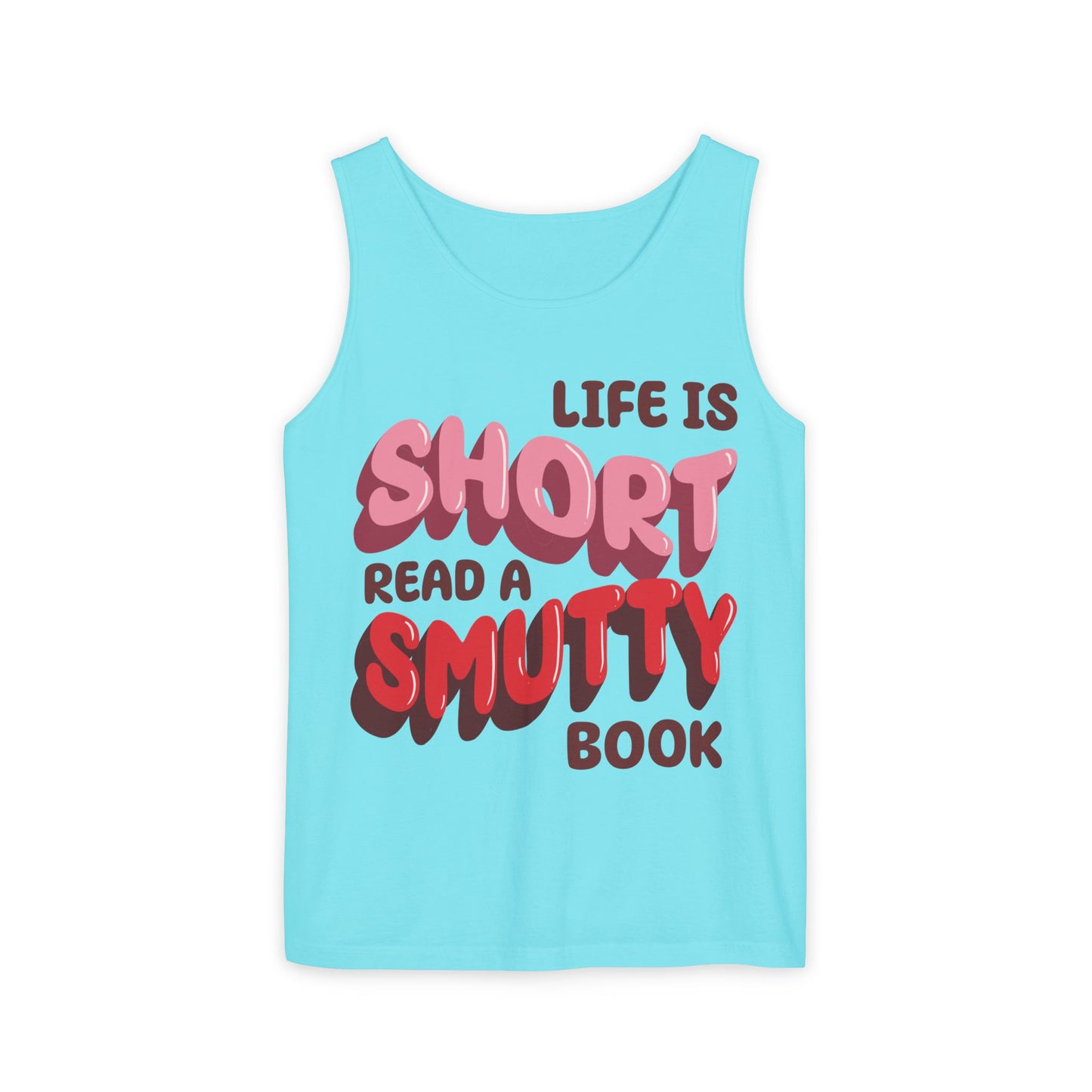 General Bookish Unisex Tank Top - Life is Short, Read a Smutty Book