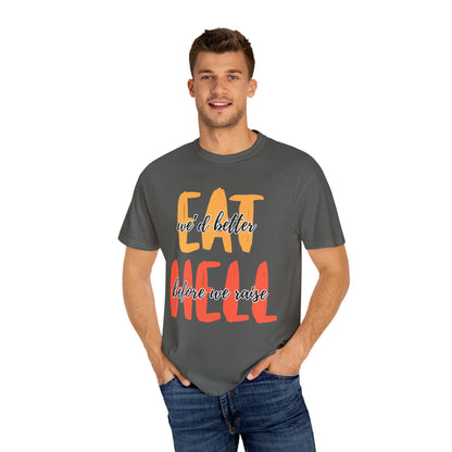 Throne of Glass Unisex T-Shirt - We'd Better Eat Before We Raise Hell