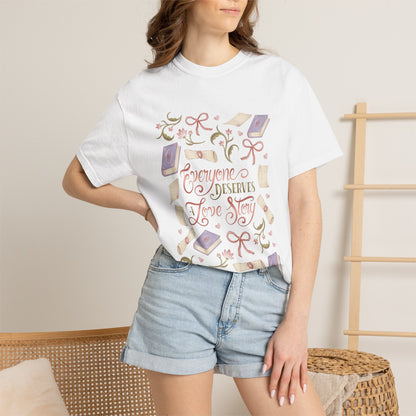 General Bookish Unisex Shirt - Everyone Deserves a Love Story