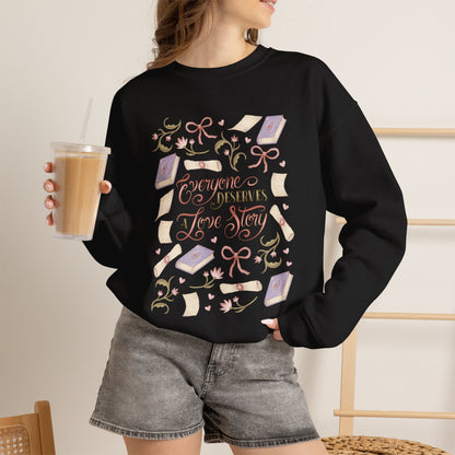 General Bookish Sweatshirt - Everyone Deserves a Love Story (Front Design)