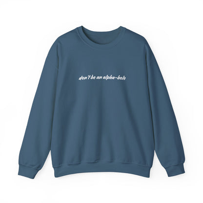 Crescent City Unisex Crewneck - Don't Be an Alpha-Hole