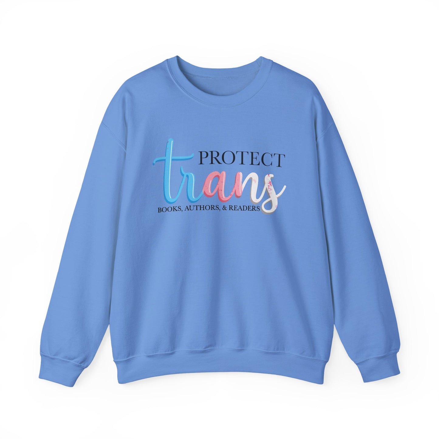 General Bookish Unisex Sweatshirt - Protect Trans Books, Authors, & Readers