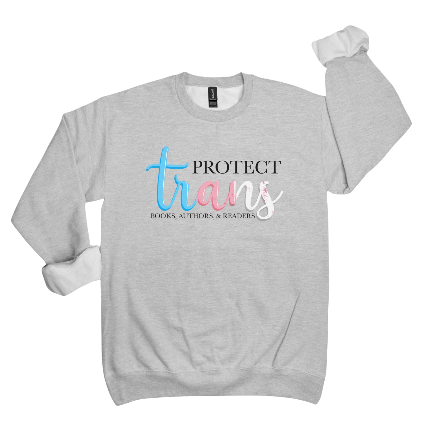 General Bookish Unisex Sweatshirt - Protect Trans Books, Authors & Readers