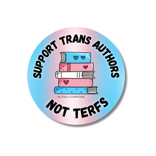 General Bookish Sticker - Protect Trans Authors Not Terfs