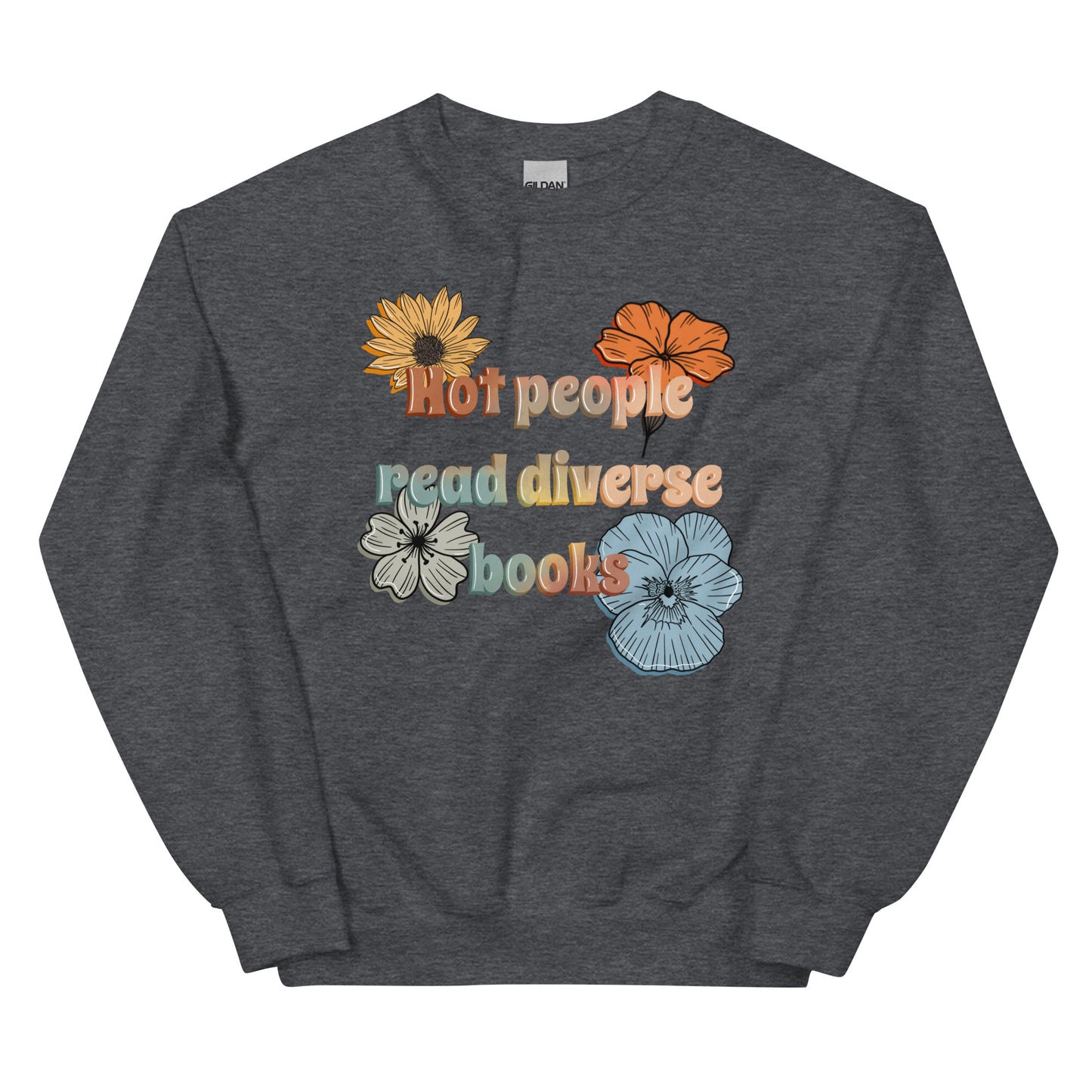 General Bookish Sweatshirt - Hot People Read Diverse Books