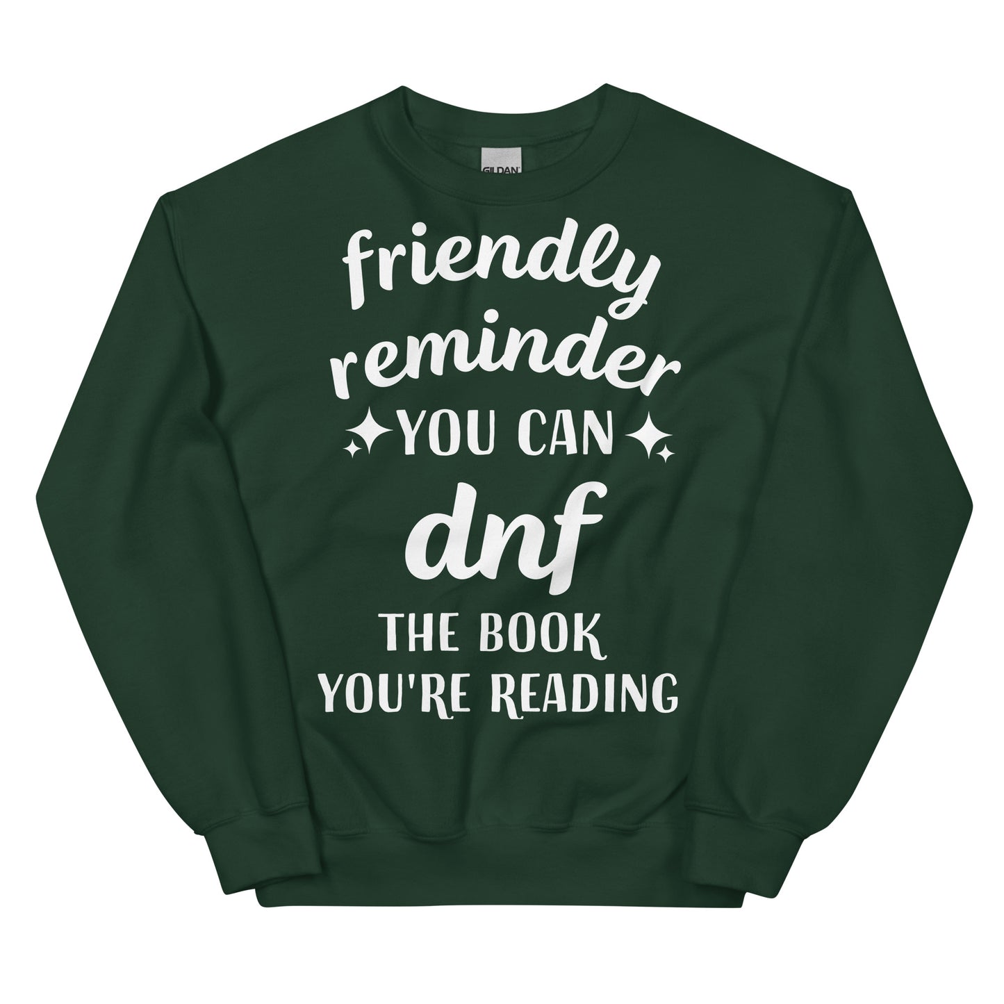 General Bookish Sweatshirt - You Can DNF that Book You're Reading