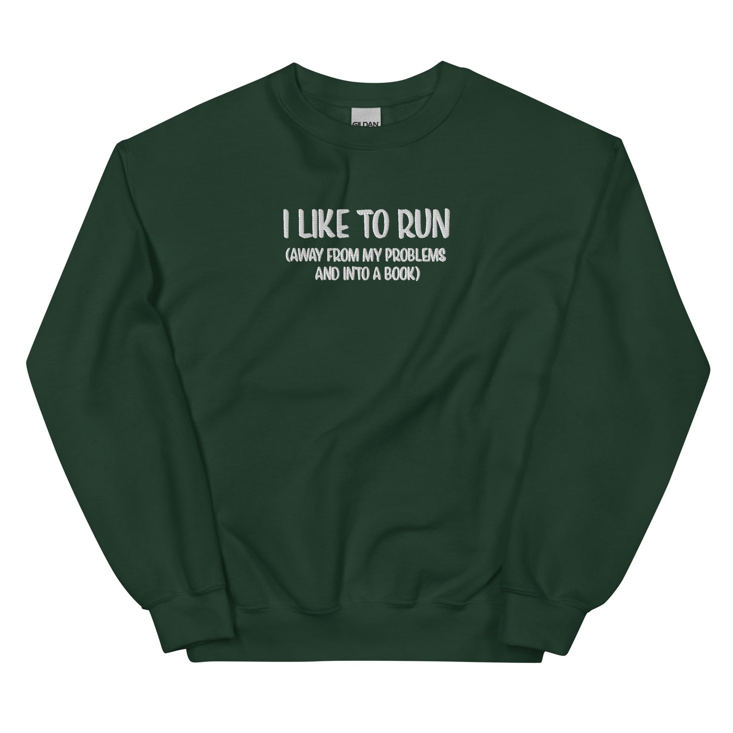 General Bookish Embroidered Sweatshirt - I Like to Run (away from my problems)