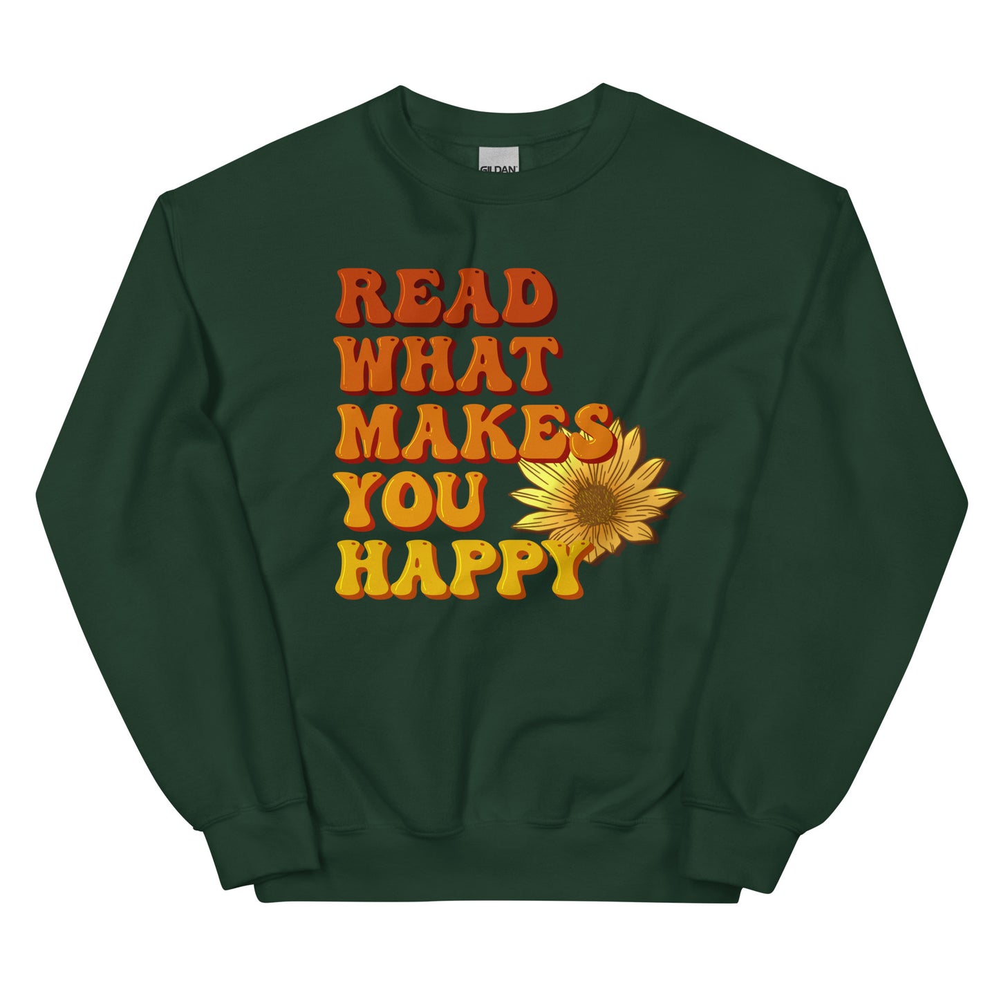 General Bookish Sweatshirt - Read What Makes You Happy