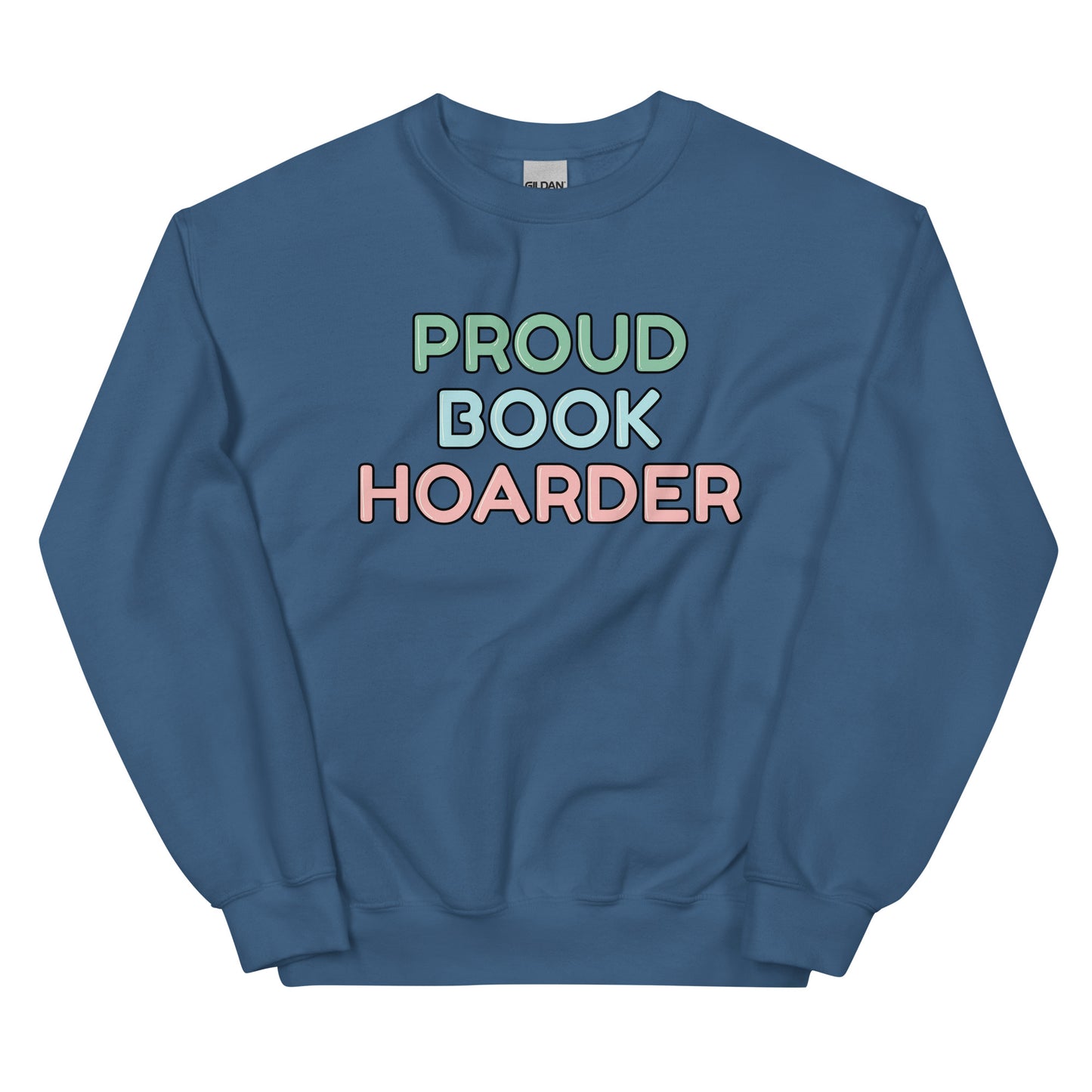 General Bookish Sweatshirt - Proud Book Hoarder