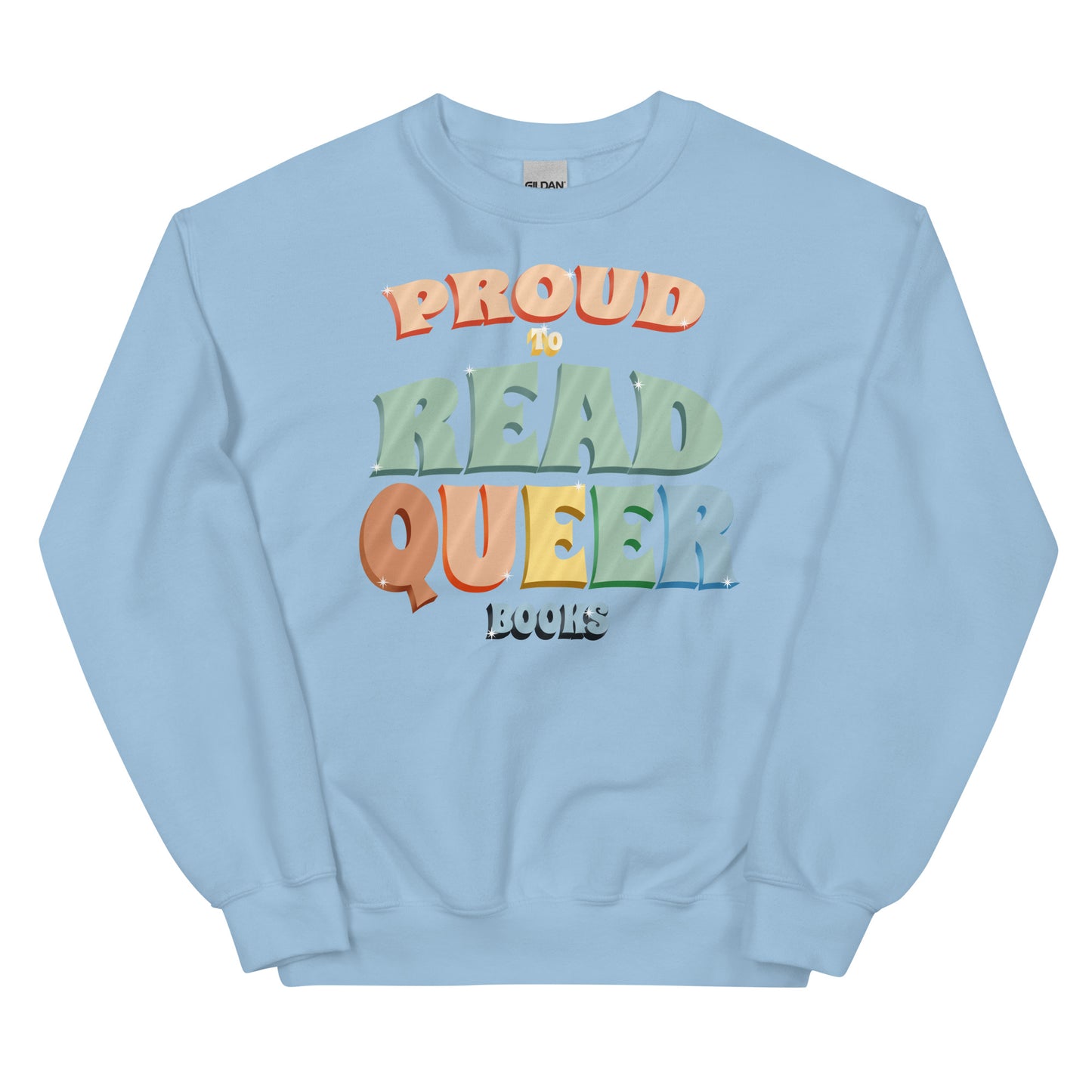 General Bookish Sweatshirt - Proud to Read Queer Books