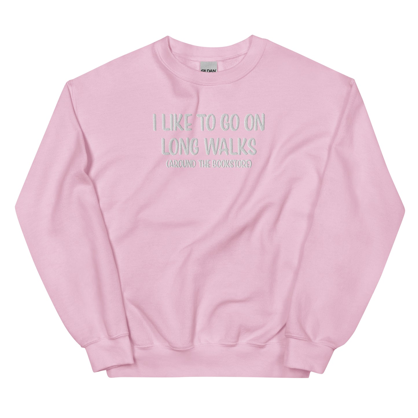 General Bookish Embroidered Sweatshirt - I Like to Go on Long Walks (Around the Bookstore)