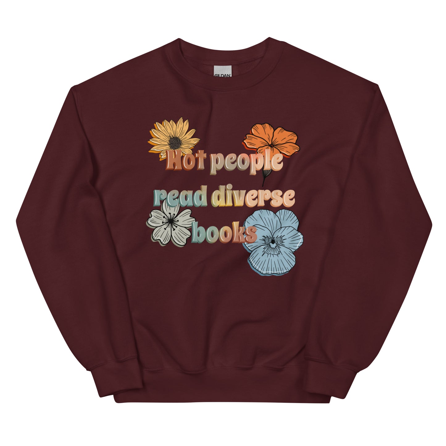 General Bookish Sweatshirt - Hot People Read Diverse Books