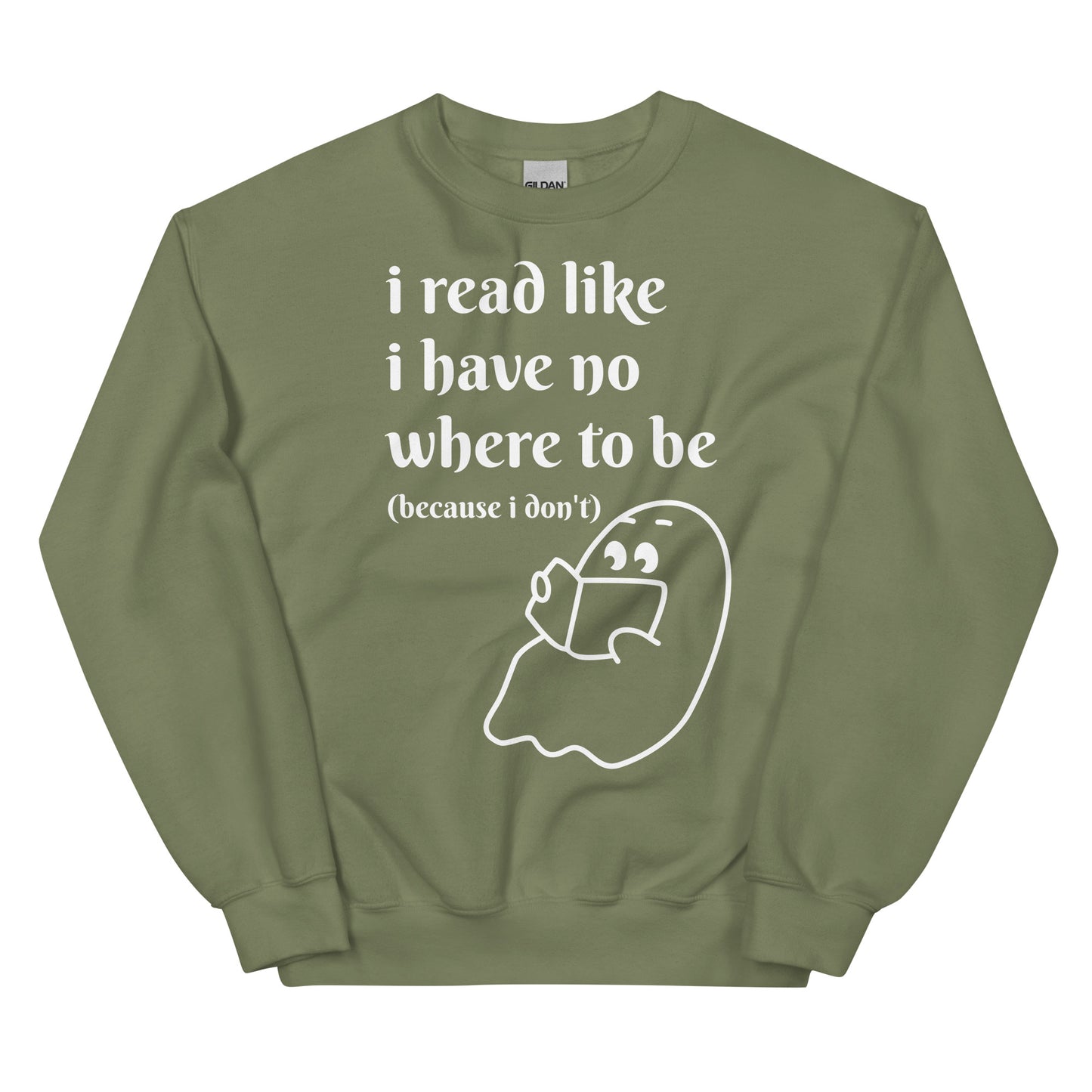 General Bookish Sweatshirt - I Read Like I Have Nowhere to Be