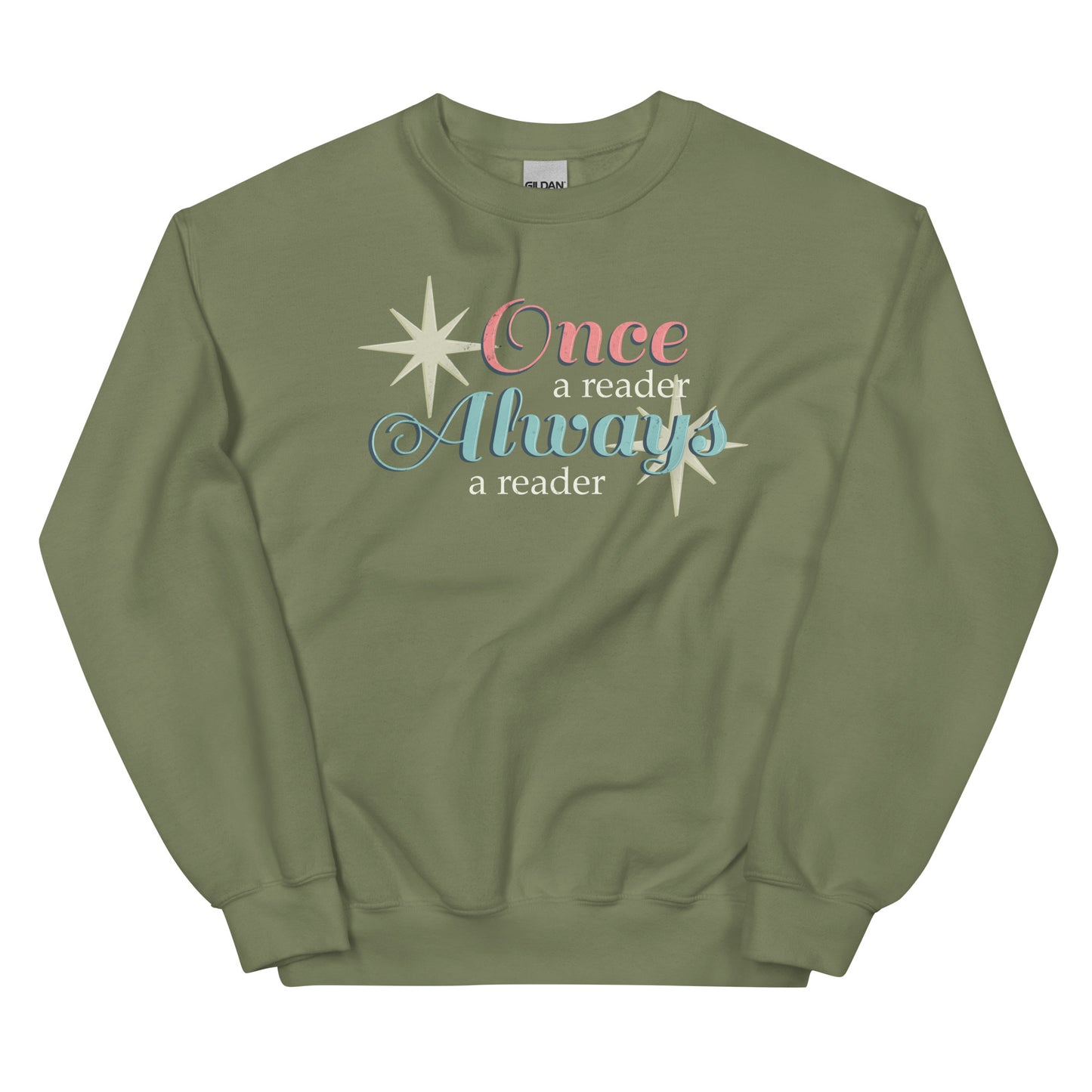 General Bookish Sweatshirt - Once a Reader, Always a Reader