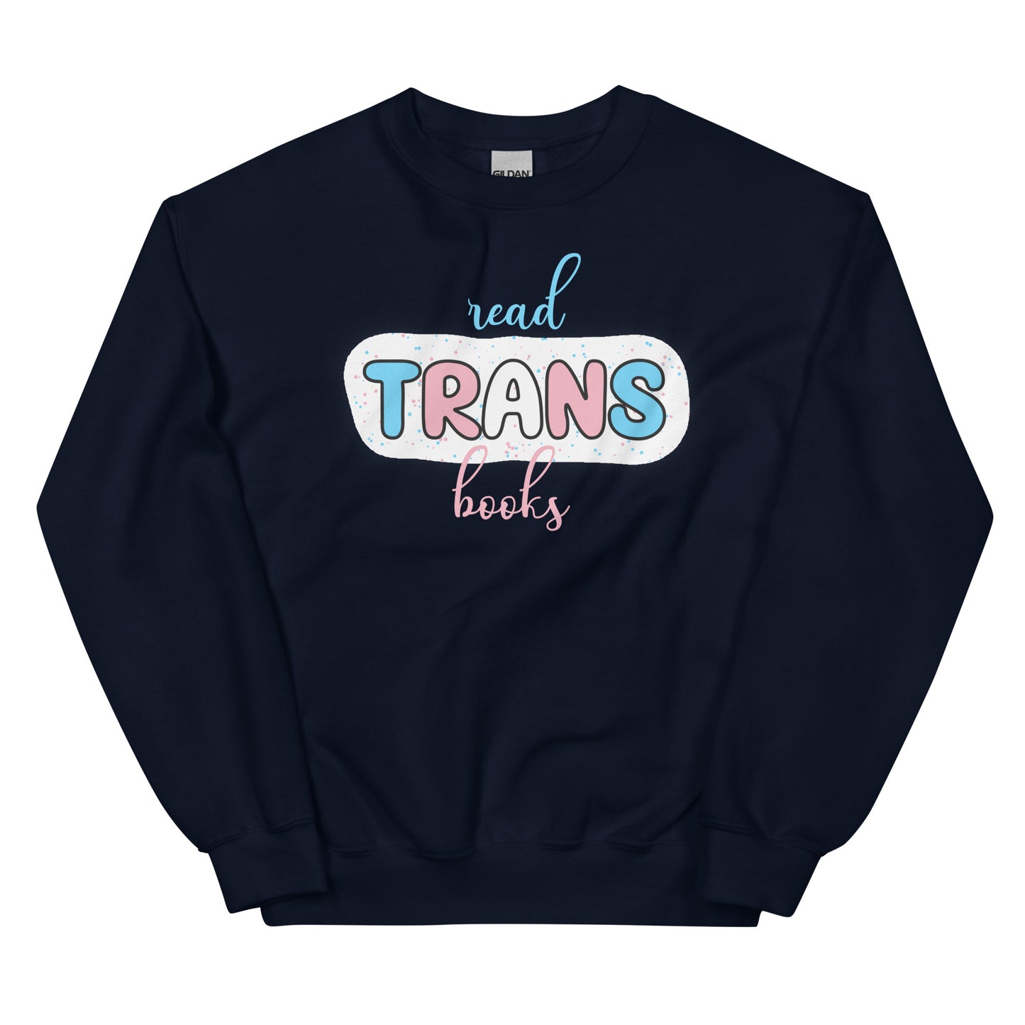 General Bookish Sweatshirt - Read Trans Books