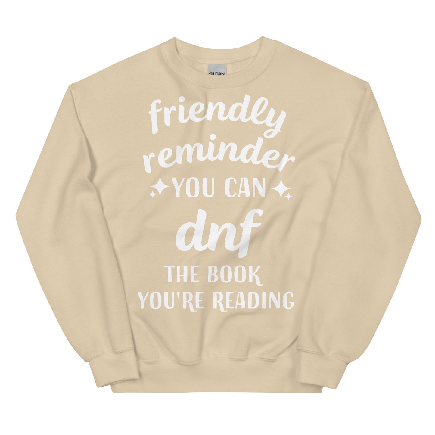 General Bookish Sweatshirt - You Can DNF that Book You're Reading