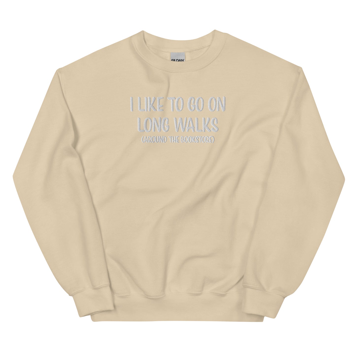 General Bookish Embroidered Sweatshirt - I Like to Go on Long Walks (Around the Bookstore)