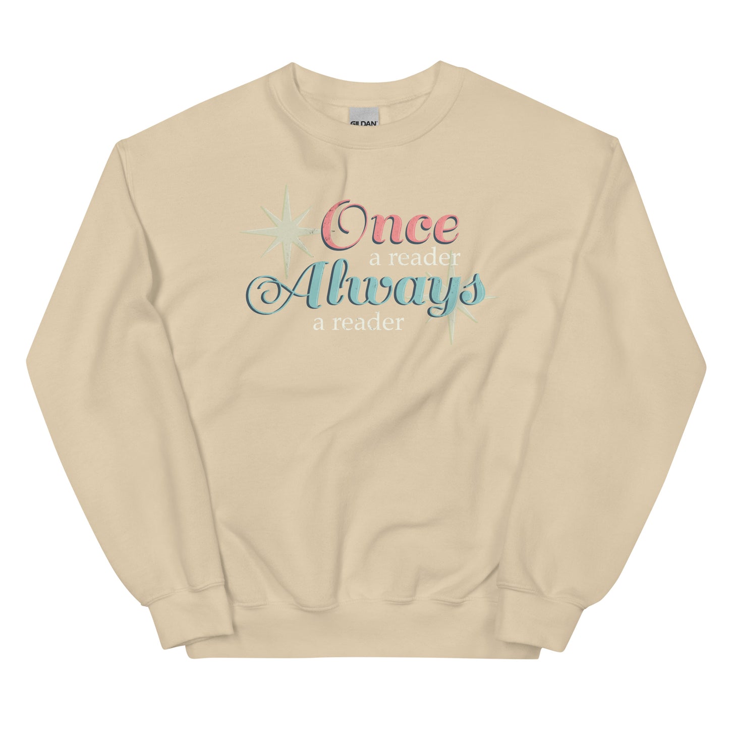 General Bookish Sweatshirt - Once a Reader, Always a Reader