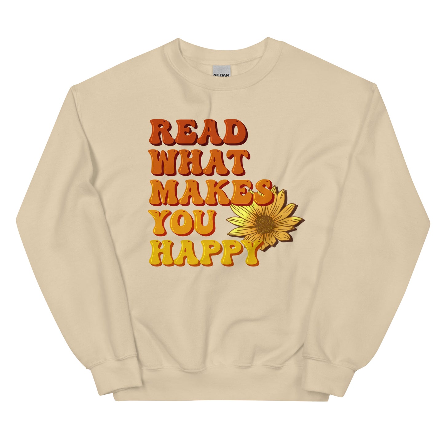 General Bookish Sweatshirt - Read What Makes You Happy