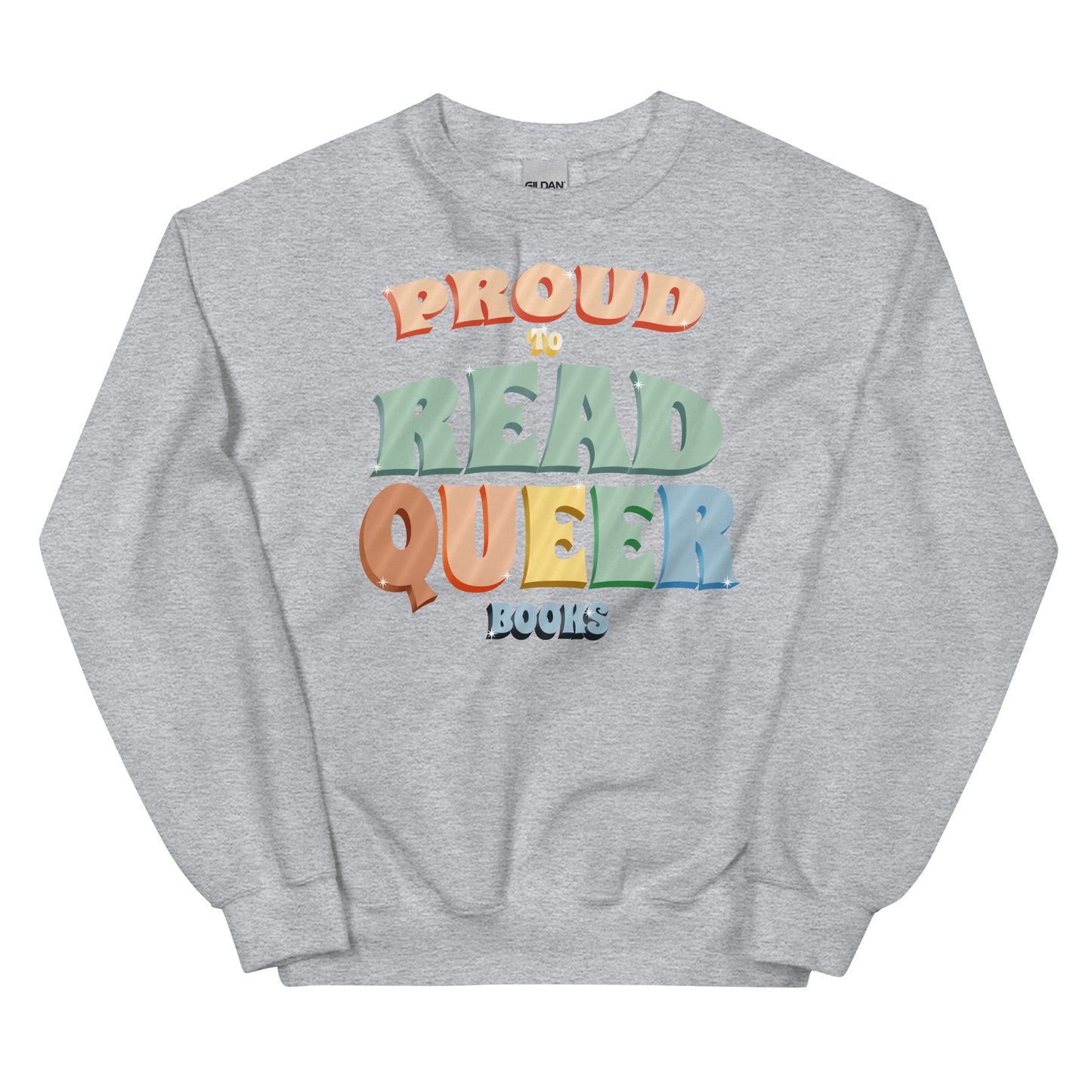 General Bookish Sweatshirt - Proud to Read Queer Books