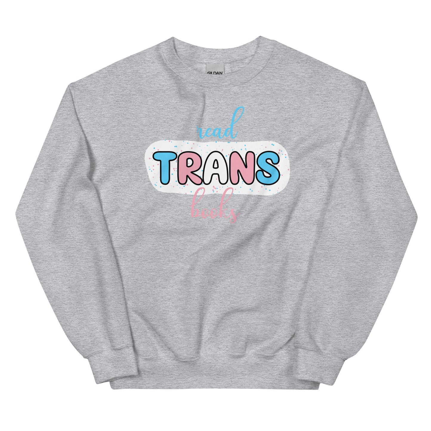 General Bookish Sweatshirt - Read Trans Books